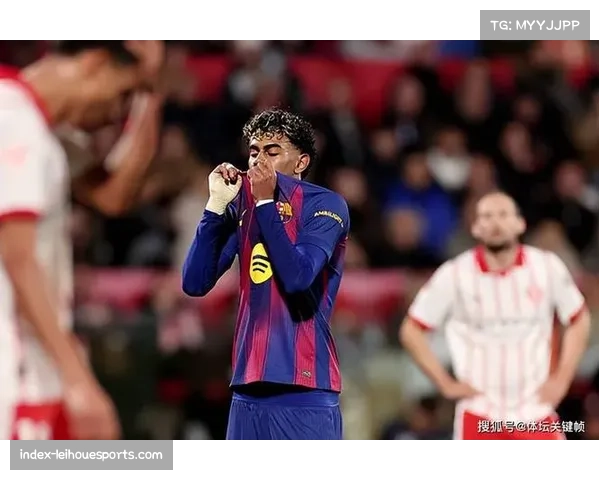 赫罗纳新年积分紧追皇马巴萨 中小球队战术执行力冲击传统秩序